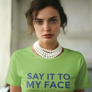 Say It To My Face Shirt Kamala Shirt Madam President Tshirt Harris 2024 Shirt Democratic Party Election Tee trendingnowe 3