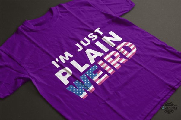 donald trump im just plain weird shirt