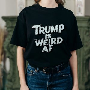 donald trump is weird af shirt president donald trump vs kamala harris funny shirts 2024 laughinks 2