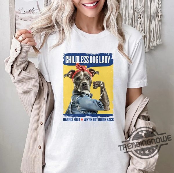 Childless Dog Lady Shirt Kamala Dog For President Tee 2024 Vote Blue Shirt Democrat Election Clothing Kamala Harris Women Shirt trendingnowe 2