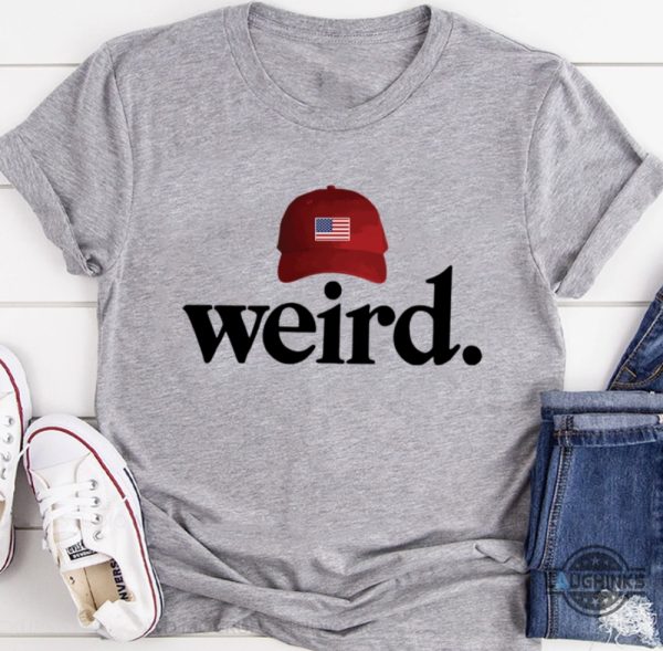 donald trump is weird shirt trumps red maga cap funny shirts trump is weird af tshirt sweatshirt hoodie laughinks 4