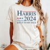 If Youve Got Something To Say Shirt Say It To My Face Sweatshirt Harris Tshirt Support For Kamala 2024 Hoodie Lets Go Girls Madam President Shirt giftyzy 4