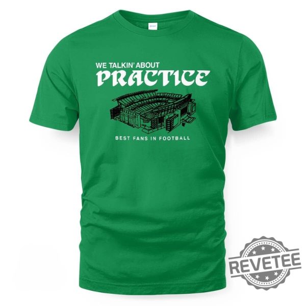 Philadelphia We Talkin About Practice T Shirt Philadelphia We Talkin About Practice Shirt revetee 1