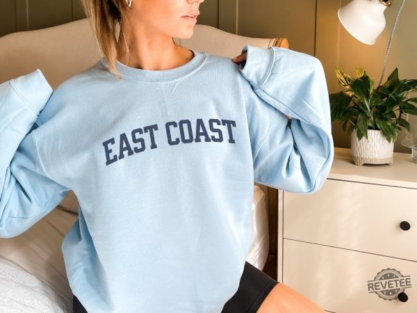 East Coast Sweatshirt East Coast Shirt East Coast Hoodie East Coast T Shirt revetee 1