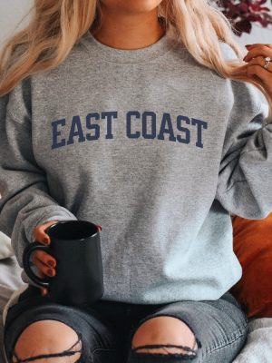 East Coast Sweatshirt East Coast Shirt East Coast Hoodie East Coast T Shirt revetee 5