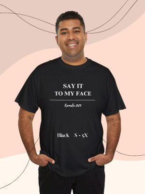 Kamala Say It To My Face Shirt Harris Say It To My Face Shirt Kamala Harris Say It To My Face Shirt revetee 9