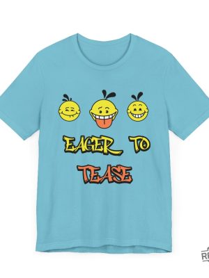 Eager To Tease Shirt Humorous Eager To Tease Shirt Eager To Tease T Shirt Eager To Tease Hoodie revetee 4