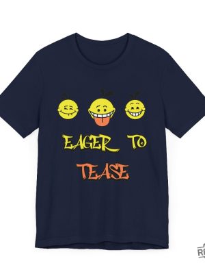 Eager To Tease Shirt Humorous Eager To Tease Shirt Eager To Tease T Shirt Eager To Tease Hoodie revetee 6