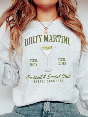 Dirty Martini Sweatshirt Retro Cocktail And Social Club Sweatshirt Dirty Martini Shirt revetee 5