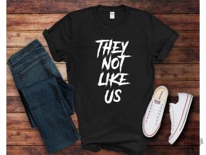 Kendrick Lamar Shirt Not Like Us Shirt They Not Like Us T Shirt They Not Like Us Shirt revetee 2