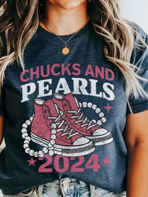 Chucks And Pearls 2024 T Shirt Chucks And Pearls Shirt 2024 revetee 3