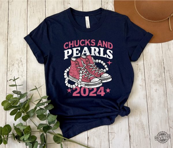 Chucks And Pearls 2024 T Shirt Chucks And Pearls Shirt 2024 revetee 4