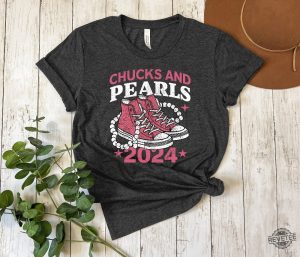 Chucks And Pearls 2024 T Shirt Chucks And Pearls Shirt 2024 revetee 7