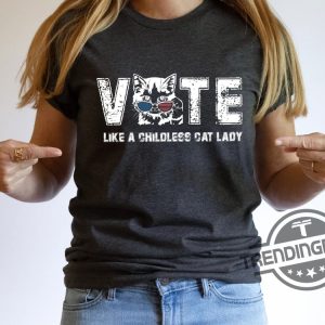 Childless Cat Lady Shirt Vote Like A Childless Cat Lady Shirt Kameowla Brat Shirts Equal Rights Election 2024 Shirt Kamala Rally Tee trendingnowe 2