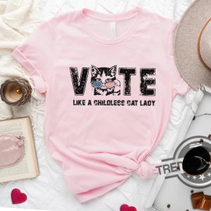 Childless Cat Lady Shirt Vote Like A Childless Cat Lady Shirt Kameowla Brat Shirts Equal Rights Election 2024 Shirt Kamala Rally Tee trendingnowe 3