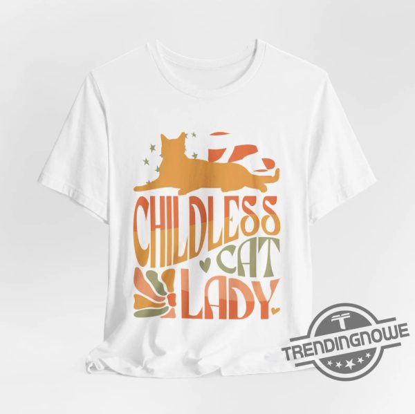 Childless Cat Lady Shirt Funny Vote Like A Childless Cat Lady Shirt Kameowla Brat Shirts Equal Rights Election 2024 Shirt trendingnowe 1