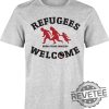 Refugees Welcome T Shirt Refugees Welcome Shirt revetee 1