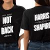 Harris Shapiro 24 Shirt Kamala Harris Josh Shapiro T Shirt We Are Not Going Back Shirt Josh Kamala Shirt Kamala 2024 Shirt trendingnowe 1 1