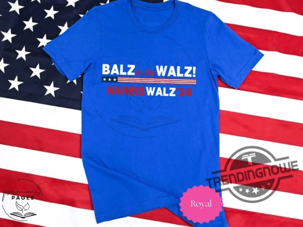 Balz To The Walz Harris Walz Shirt Harris Walz Shirt Harris Walz T Shirt Harris Walz 2024 T Shirt Kamala Shirt Walz Shirt trendingnowe 1