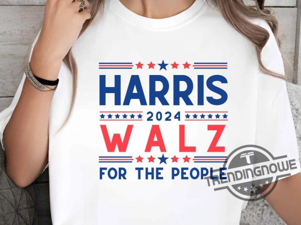 Harris Walz 2024 Shirt For The People T Shirt Vote Harris Walz Tee Vice President Tim Walz President Kamala Harris Shirt trendingnowe 1