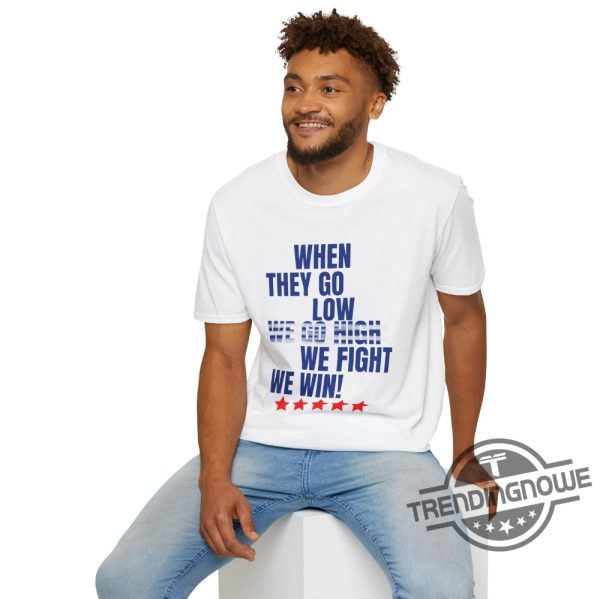 Kamala Harris 2024 When We Fight We Win Shirt For 2024 Election Rally Shirt Madam President Election Shirt Harris Walz Shirt trendingnowe 1