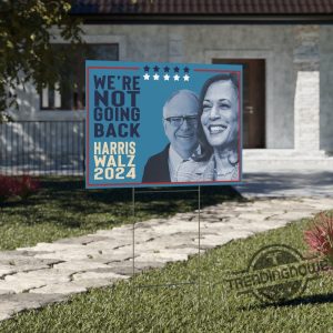 Harris Walz Yard Sign Not Going Back 2024 Kamala 2024 Campaign Sign Harris Walz Yard Sign Harris Walz 2024 Sign trendingnowe 2