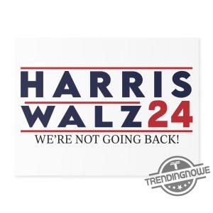 Kamala Harris Walz Yard Sign Not Going Back 2024 Kamala 2024 Campaign Sign Harris Walz Yard Sign Harris Walz 2024 Sign trendingnowe 2