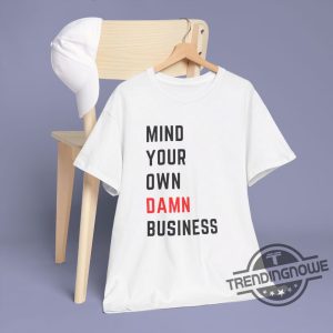 Mind Your Own Damn Business Shirt V2 Kamala Harris Tim Walz 2024 Shirt Democrat Shirt Harris Walz T Shirt Vice President Walz trendingnowe 3