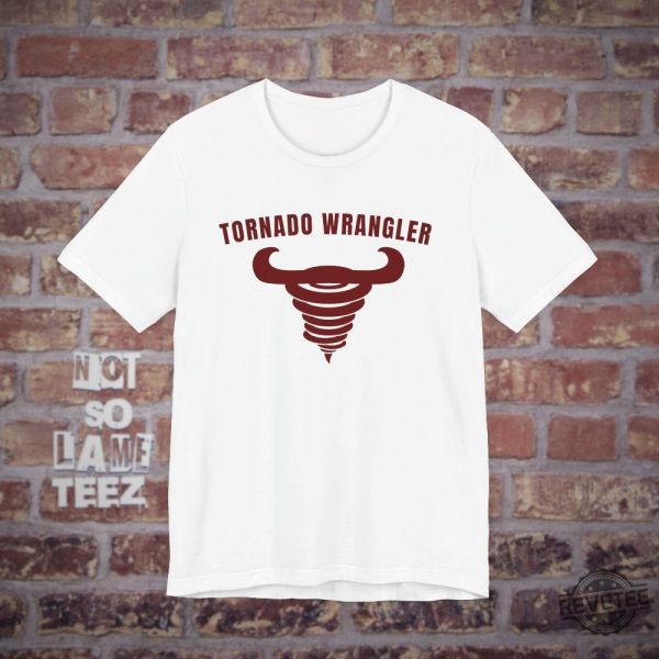 Tornado Wrangler T Shirt Twister Storm Chaser T Shirt Twisters Tornado Wrangler Shirt revetee 1