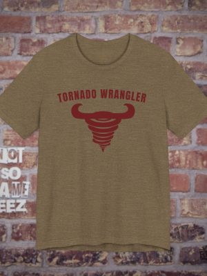 Tornado Wrangler T Shirt Twister Storm Chaser T Shirt Twisters Tornado Wrangler Shirt revetee 3