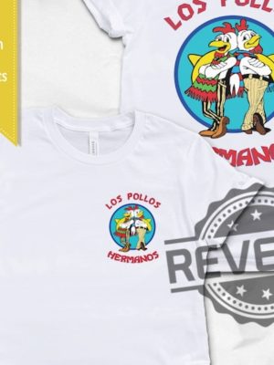 Los Pollos Hermanos T Shirt Los Pollos Hermanos Tshirt Los Pollos Hermanos Merch Los Pollos Hermanos Shirt revetee 4