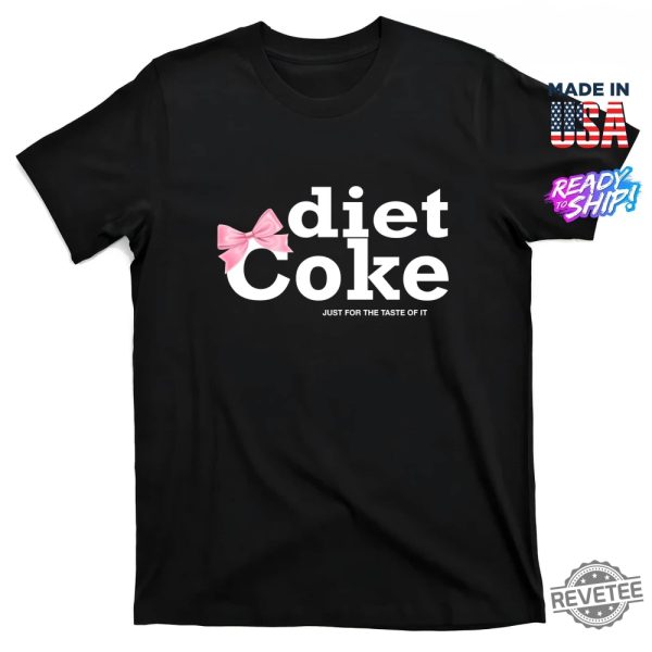 Viral Pink Diet Coke Just For The Taste Of It Shirt Viral Pink Diet Coke Shirt revetee 5