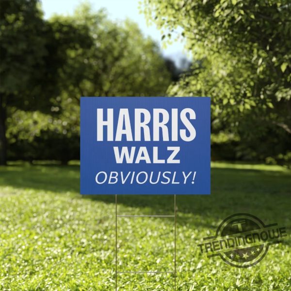 Harris Walz Obviously Yard Sign Harris Walz Yard Sign Harris Walz 2024 Sign We Are Not Going Back Yard Sign trendingnowe 1