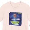 Tampon Tim Shirt Kamala Harris 2024 T Shirt Harris Walz 2024 Tee President Harris Shirt Tampon Tim Walz Shirt trendingnowe 1