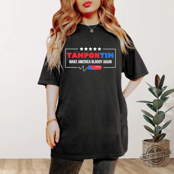 Tampon Tim Shirt Red Blue Make America Bloody Again Shirt Harris Walz 2024 Shirt Tim Walz Shirt Tampon Tim Walz Shirt trendingnowe 2