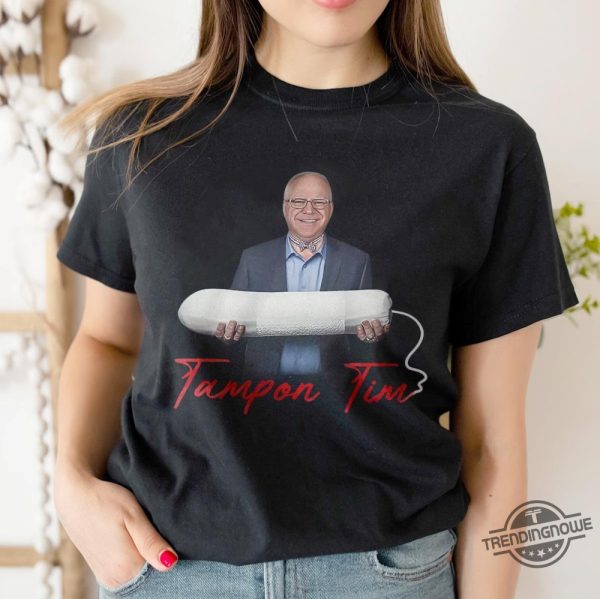 Funny Tampon Tim Shirt Kamala Tim 2024 To The Walz Tshirt Harris Walz 2024 Shirt Tim Walz Shirt Tampon Tim Walz Shirt trendingnowe 1