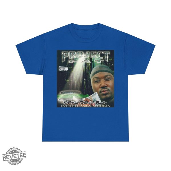 Project Pat Mista Dont Play Shirt Project Pat Shirt revetee 2