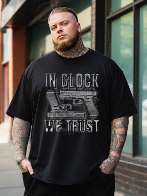 In Glock We Trust T Shirt In Glock We Trust Shirt In Glock We Trust Tees revetee 4