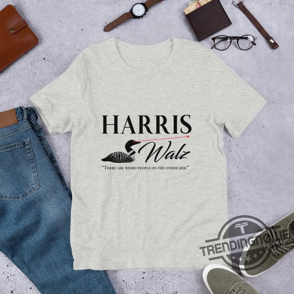 Harris Walz Shirt Harris Walz Laser Loon Weird Shirt Kamala Harris Tim Walz President Vice President Tees Gift For Democrat