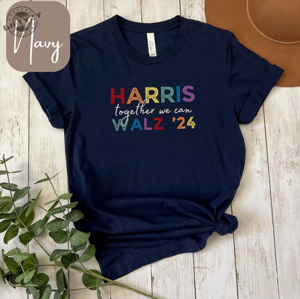 Harris Walz 2024 Together We Can Election Shirt