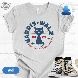 Harris Walz Cat Lady Shirt Dont Mess With The Cat Ladies Sweatshirt Election 2024 Hoodie Political Democrat Voting Tshirt Kamala Harris Tim Walz Shirt giftyzy 2