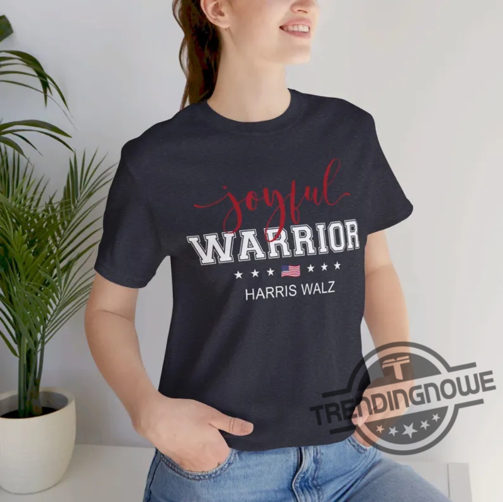 Joyful Warrior Harris Walz Shirt Harris Walz Shirt Harris 2024 Shirt Harris Walz 2024 Shirt Sweatshirt Hoodie trendingnowe 1