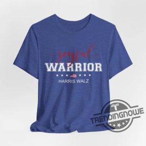 Joyful Warrior Harris Walz Shirt Harris Walz Shirt Harris 2024 Shirt Harris Walz 2024 Shirt Sweatshirt Hoodie trendingnowe 4