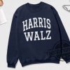 Harris Walz Sweatshirt Harris Walz Shirt Harris 2024 Shirt Harris Walz 2024 Shirt Sweatshirt Hoodie trendingnowe 1