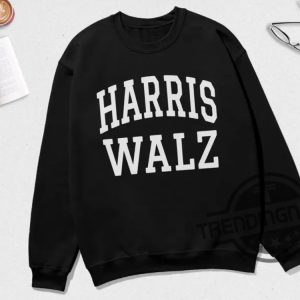 Harris Walz Sweatshirt Harris Walz Shirt Harris 2024 Shirt Harris Walz 2024 Shirt Sweatshirt Hoodie trendingnowe 2