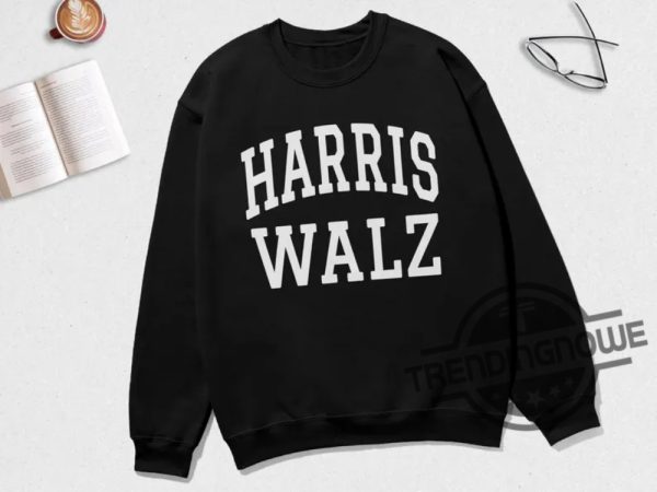 Harris Walz Sweatshirt Harris Walz Shirt Harris 2024 Shirt Harris Walz 2024 Shirt Sweatshirt Hoodie trendingnowe 2