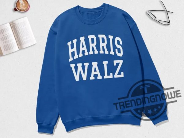 Harris Walz Sweatshirt Harris Walz Shirt Harris 2024 Shirt Harris Walz 2024 Shirt Sweatshirt Hoodie trendingnowe 3