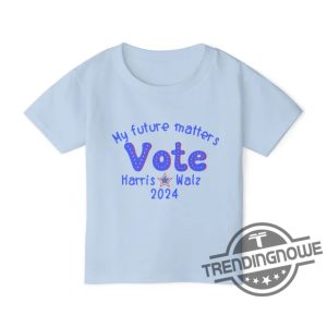 Harris Walz 2024 Toddler T Shirt My Future Matters Shirt For Kids Vote For Harris For President 2024 Presidential Election 2024 trendingnowe 3