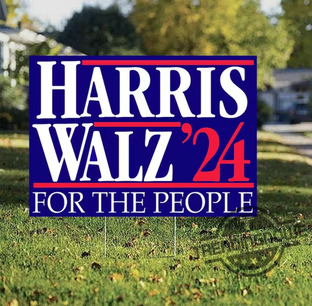 Harris Walz For The People Yard Sign Harris Walz 2024 Yard Sign Kamala Harris Yard Sign Tim Walz Election Sign Harris Walz Sign