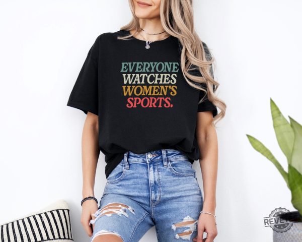 Everyone Watches Womens Sports T Shirt Everyone Watches Womens Sports Shirt revetee 3